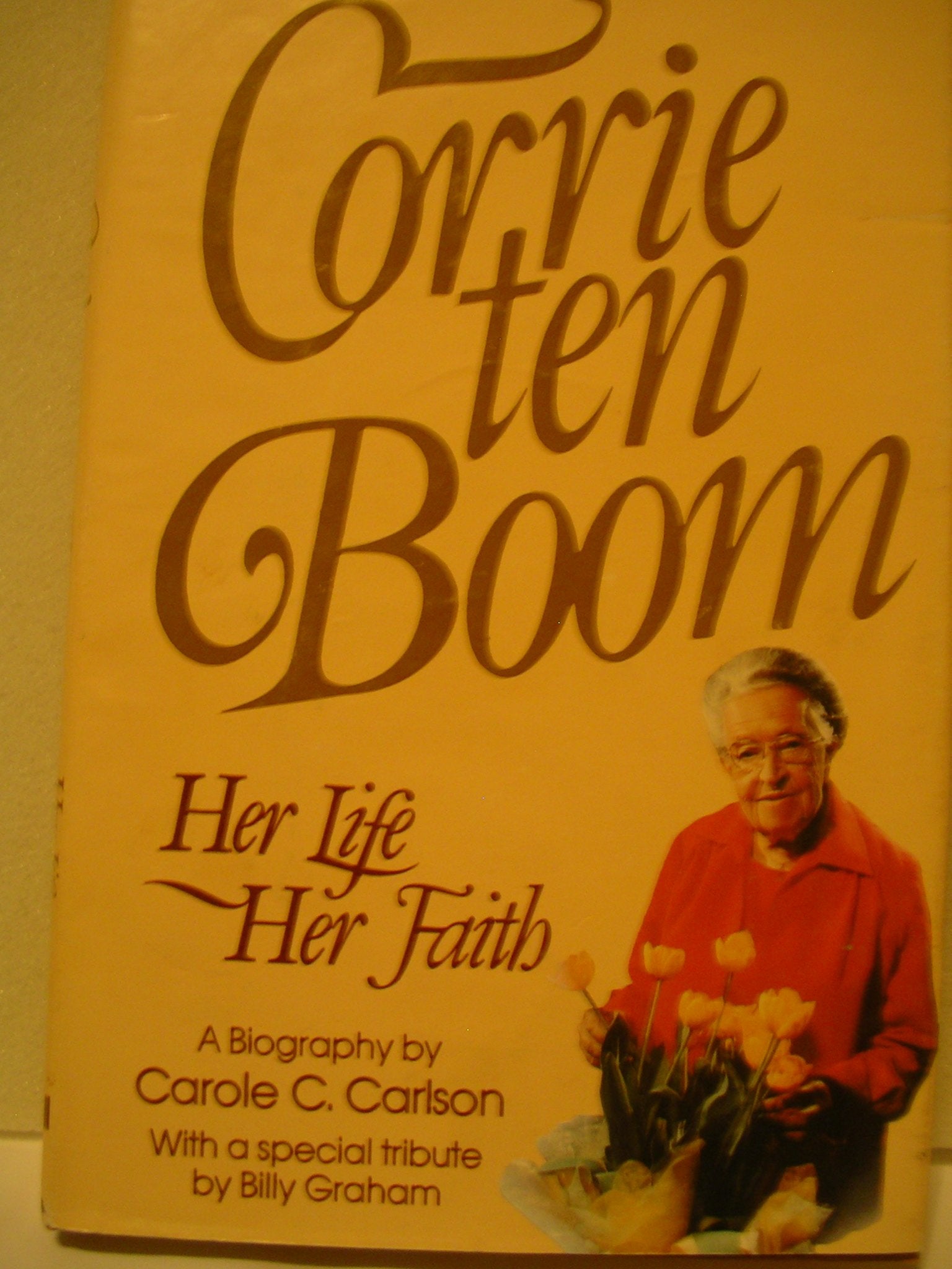 Corrie Ten Boom: Her Life Her Faith Religion & Esotericism