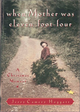 When Mother Was Eleven-Foot-Four: A Christmas Memory Art & Literature