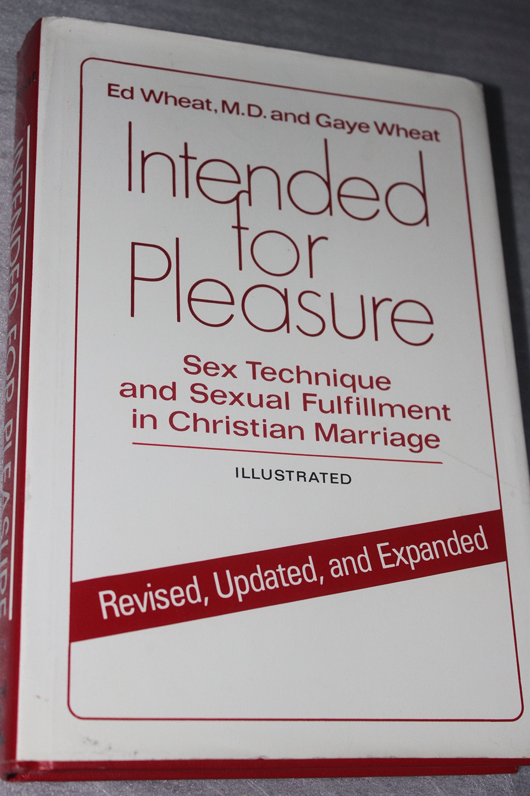 Intended for Pleasure: Sex Technique and Sexual Fulfillment in Christian Marriage Partnership & Love