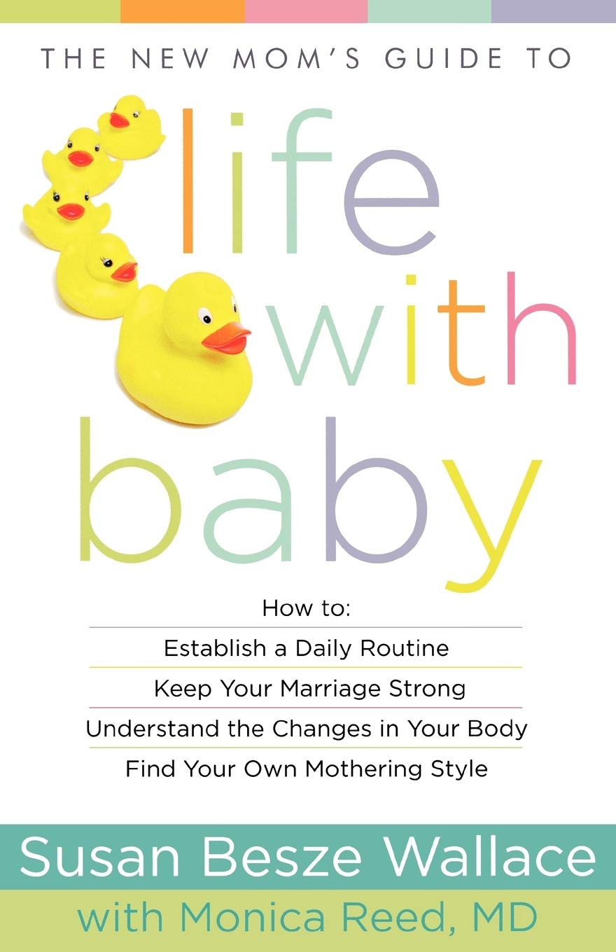 New Mom's Guide to Life with Baby Parents & Children