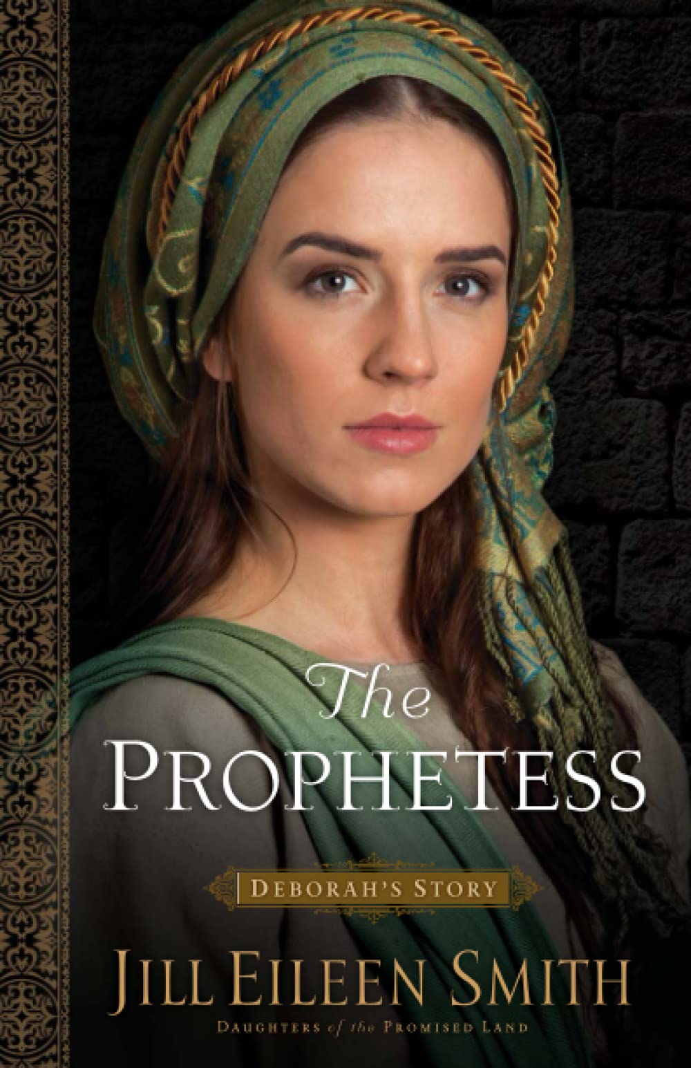 The Prophetess: Deborah's Story (Daughters of the Promised Land, Band 2) Historical Romance