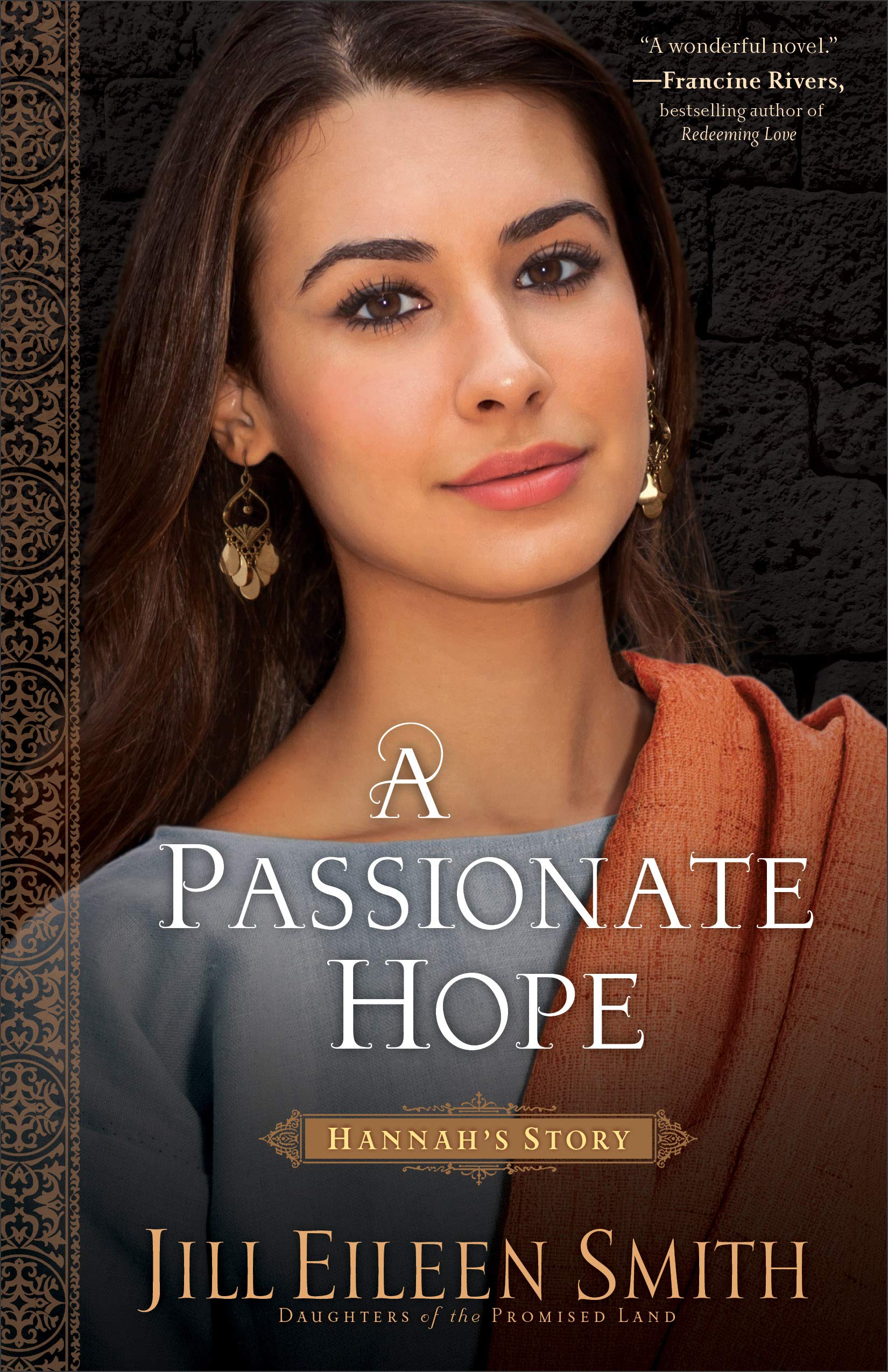 A Passionate Hope: Hannah's Story (Daughters of the Promised Land) (Daughters of the Promised Land, 4, Band 4) Historical Romance