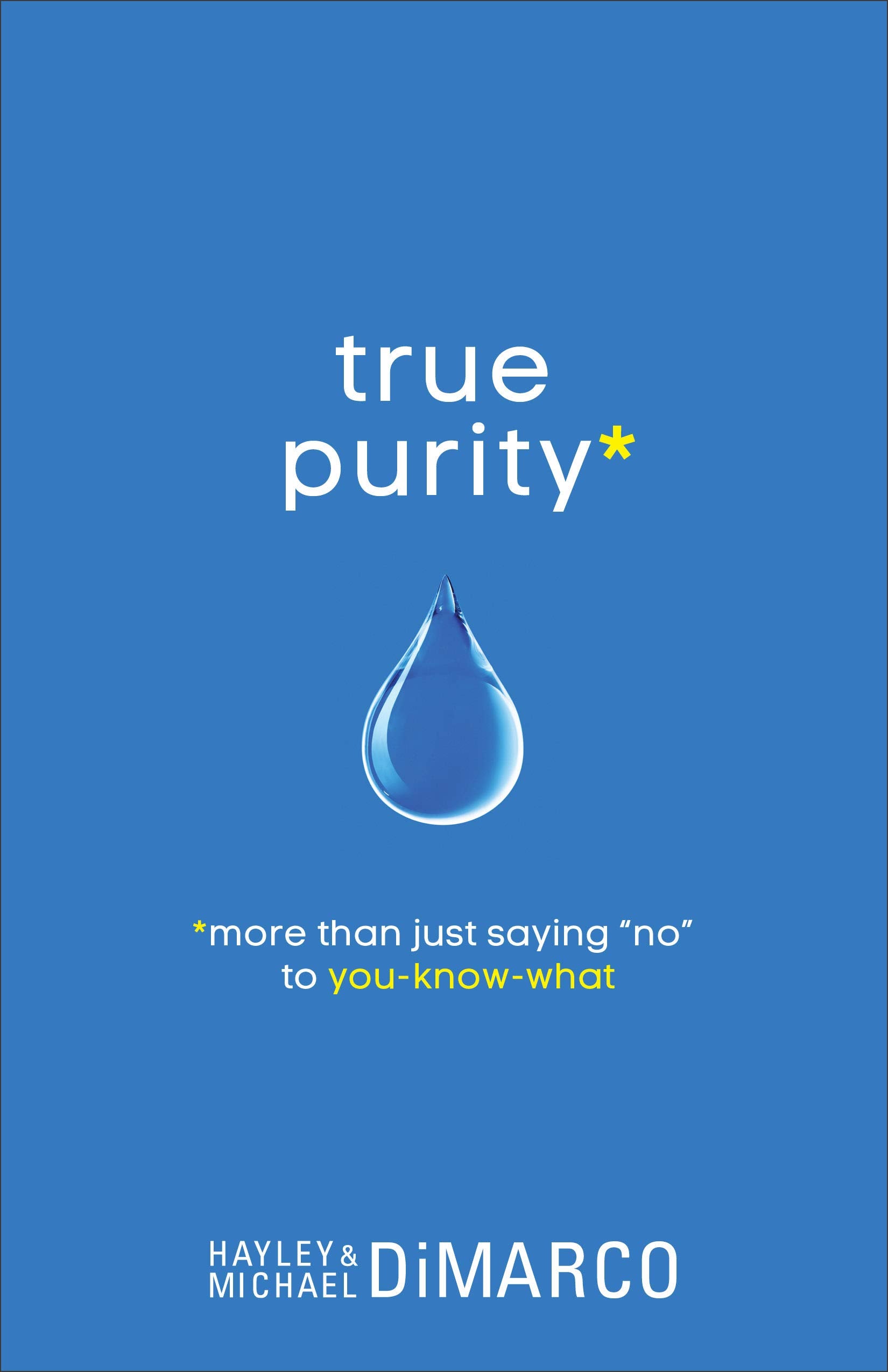 True Purity: More Than Just Saying "No" to You-Know-What Education
