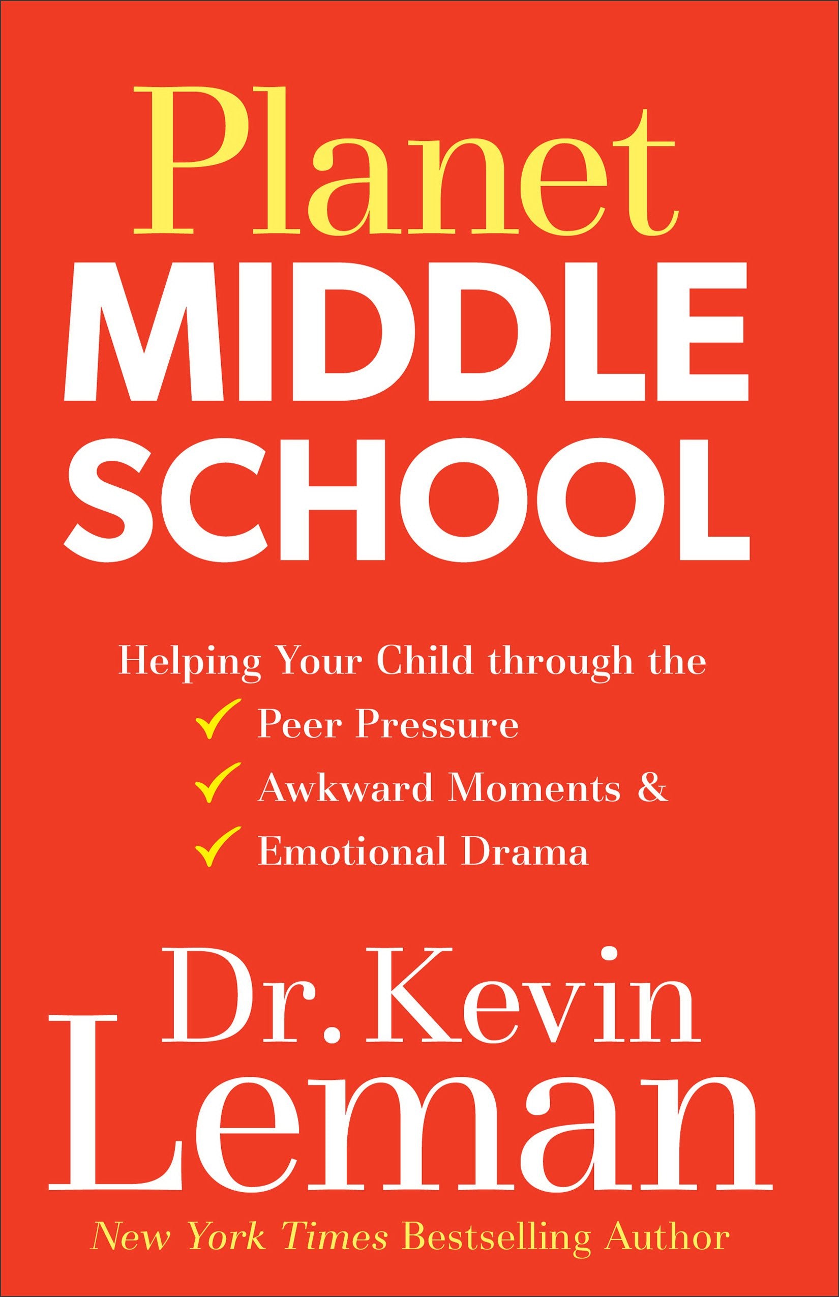 Planet Middle School: Helping Your Child Through the Peer Pressure, Awkward Moments & Emotional Drama: Surviving the Drama of the Crazy Years Education & Training