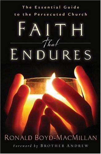 Faith That Endures: The Essential Guide to the Persecuted Church Religion & Esotericism