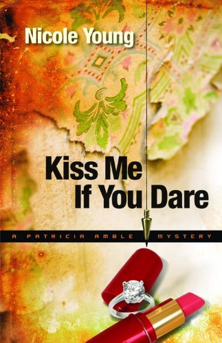 Kiss Me If You Dare: A Patricia Amble Mystery Action & Adventure