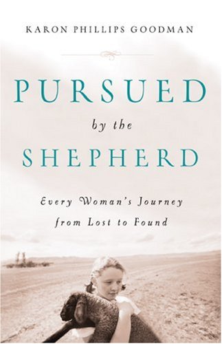 Pursued by the Shepherd: Every Woman's Journey from Lost to Found Religion & Esotericism