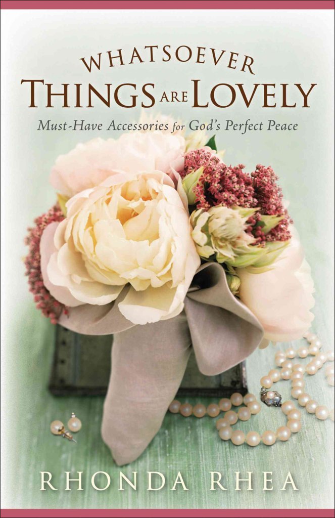 Whatsoever Things Are Lovely: Must-Have Accessories for God's Perfect Peace Humour & Satire