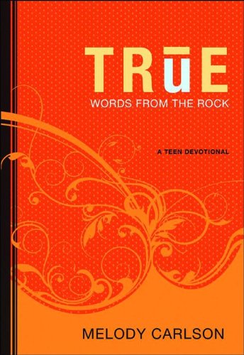 True: A Teen Devotional: Words from the Rock Education