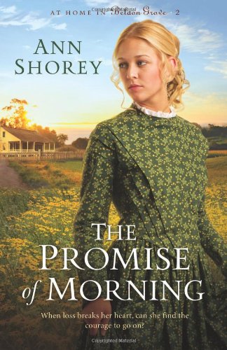 The Promise of Morning (At Home in Beldon Grove, Band 2) Religion & Esotericism