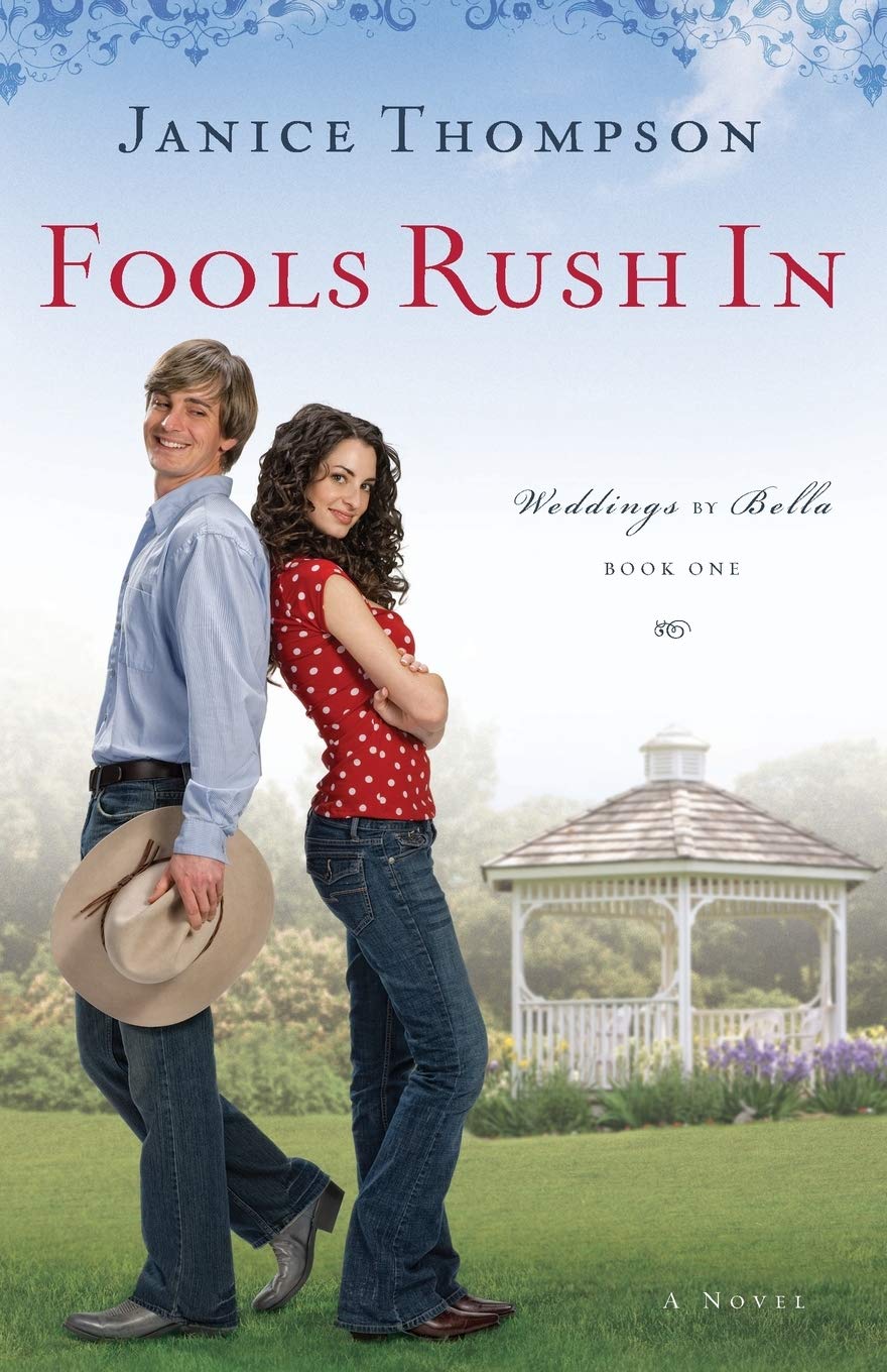 Fools Rush In: A Novel (Weddings by Bella, 1, Band 1) Contemporary literature
