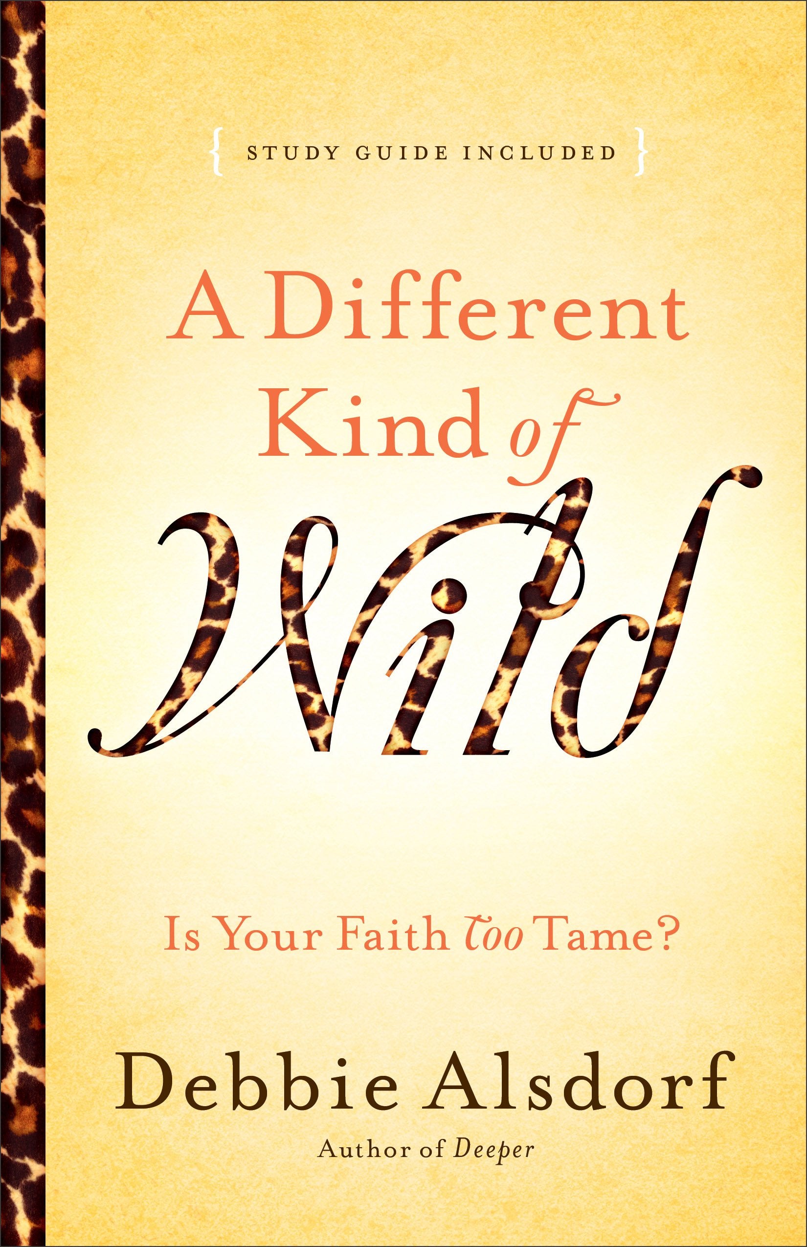 A Different Kind of Wild: Is Your Faith Too Tame? Religion & Esotericism