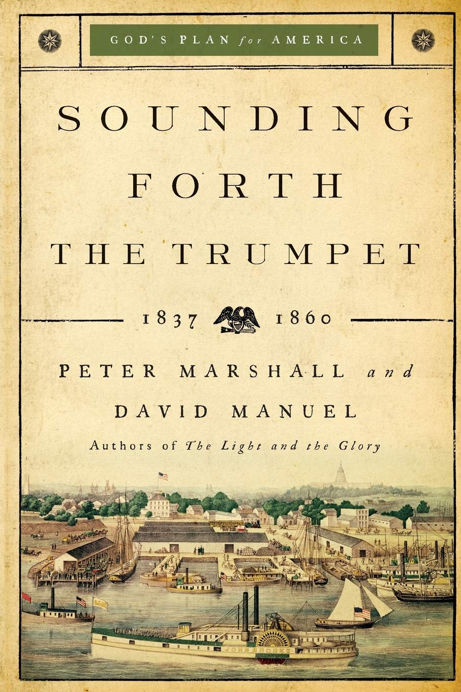 Sounding Forth the Trumpet: 1837-1860 (God's Plan for America) Social Sciences
