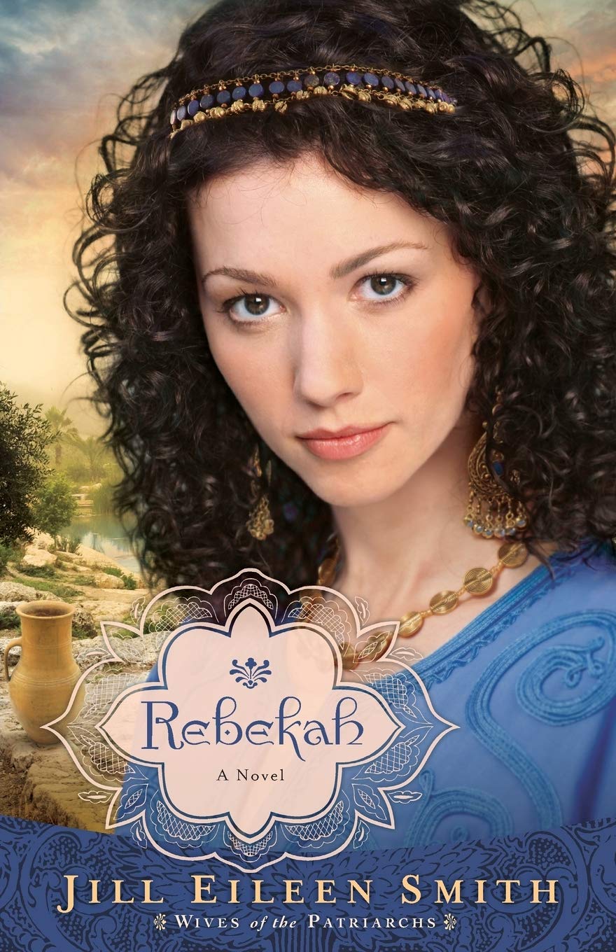 Rebekah: A Novel (Wives of the Patriarchs, 2, Band 2) Contemporary literature
