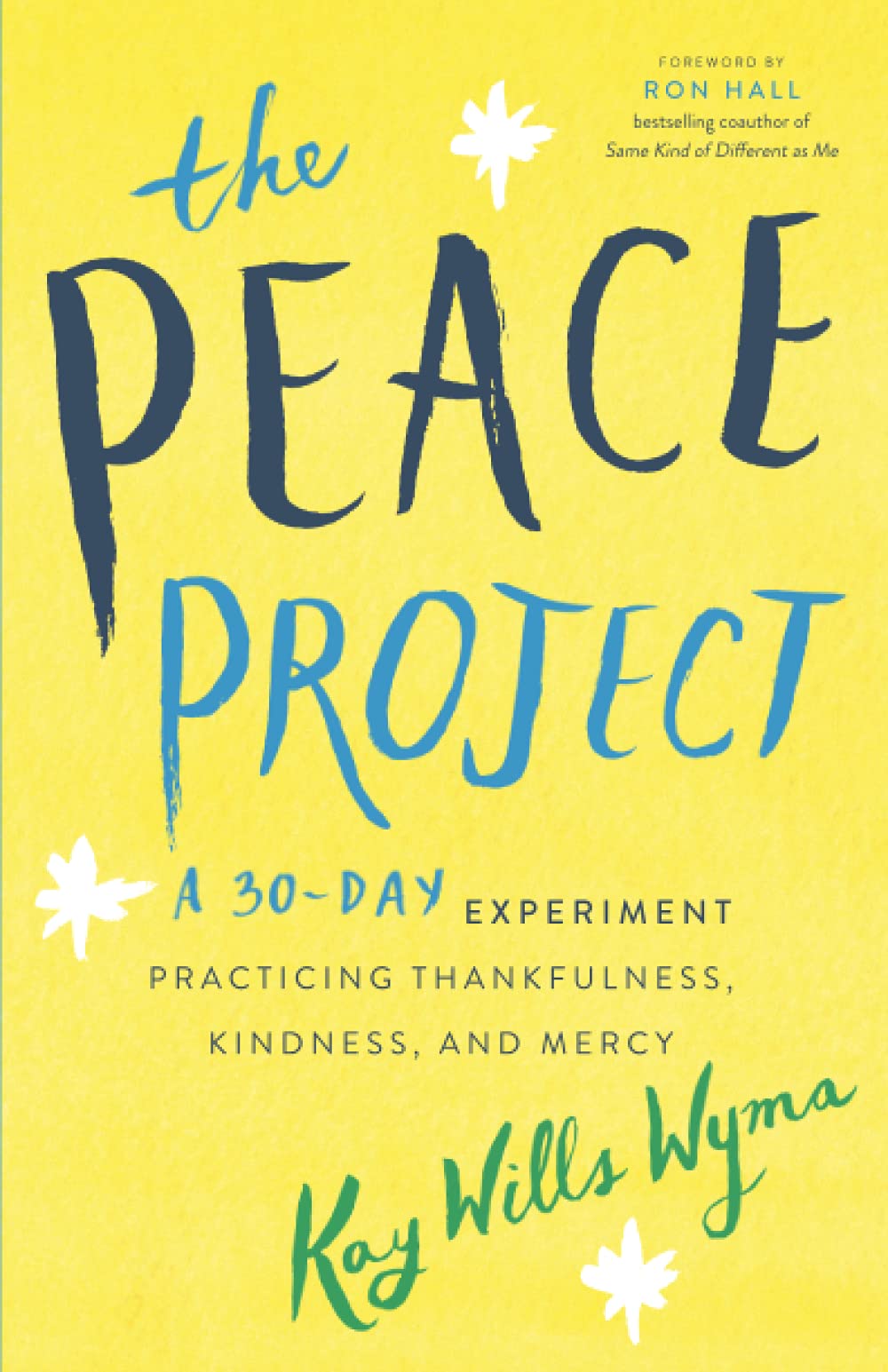 Peace Project: A 30-Day Experiment Practicing Thankfulness, Kindness, and Mercy Lifestyle
