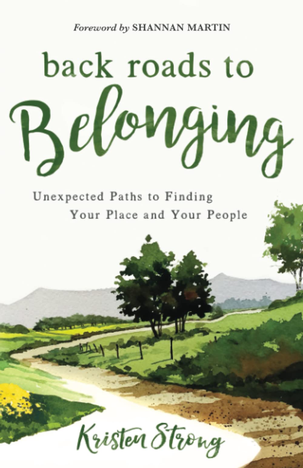 Back Roads to Belonging: Unexpected Paths to Finding Your Place and Your People Social Sciences