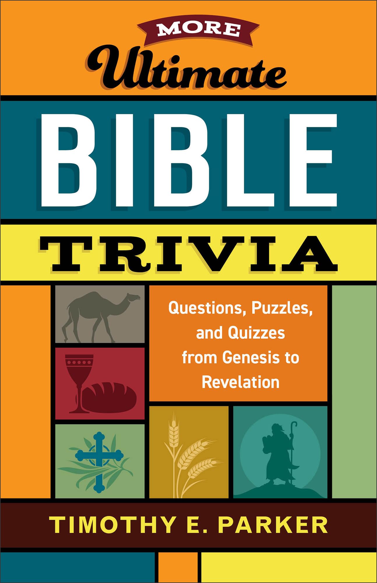 More Ultimate Bible Trivia: Questions, Puzzles, and Quizzes from Genesis to Revelation Leisure & Fun