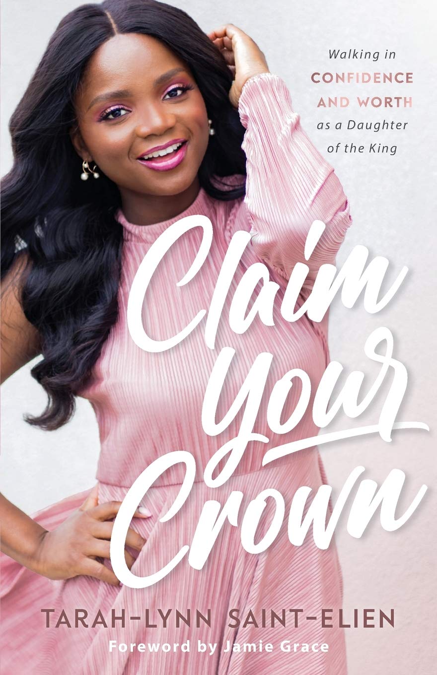 Claim Your Crown: Walking in Confidence and Worth As a Daughter of the King Education
