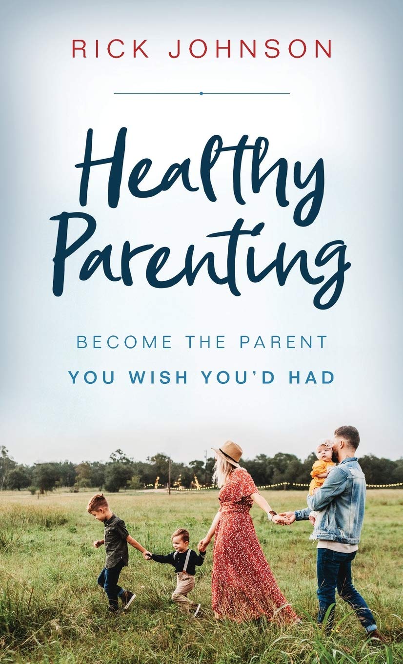 Healthy Parenting: Become the Parent You Wish You'd Had Learning & Reference