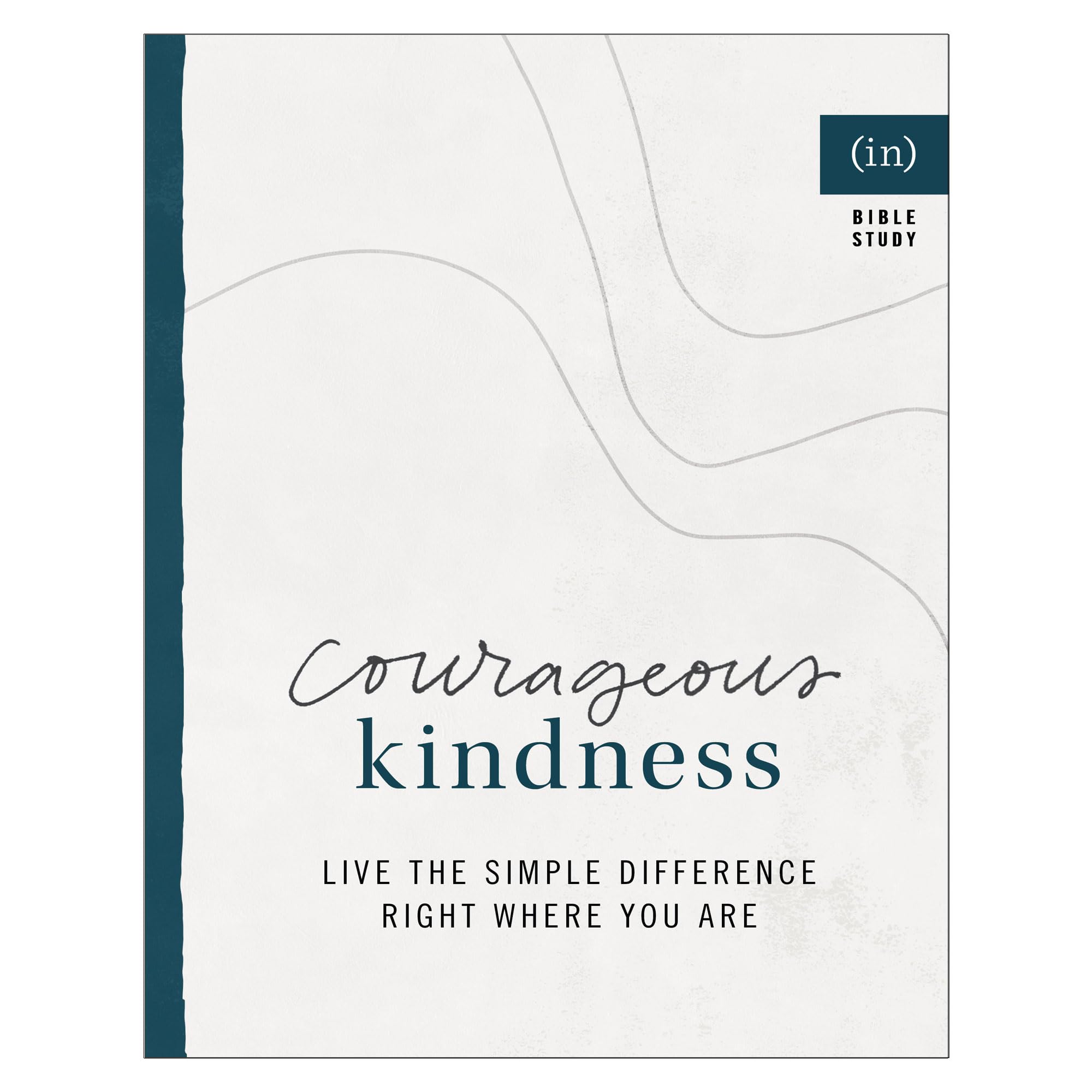 Courageous Kindness: Live the Simple Difference Right Where You Are Books
