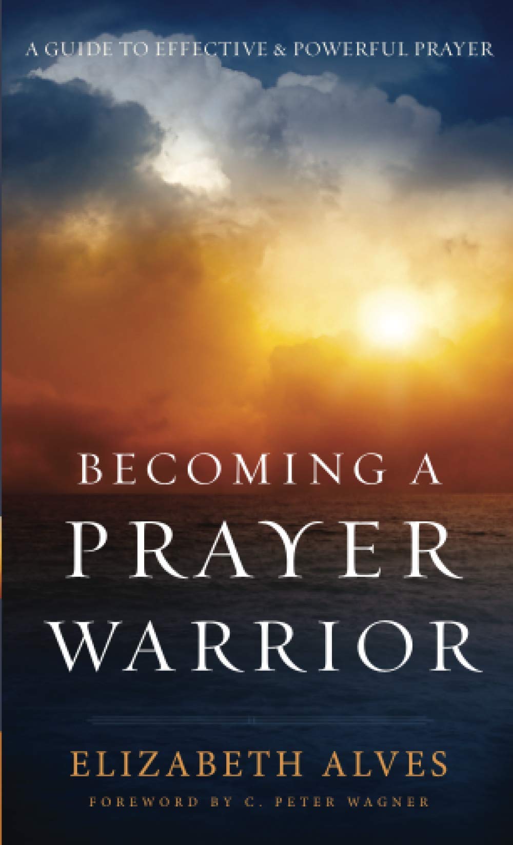 Becoming a Prayer Warrior Social Sciences