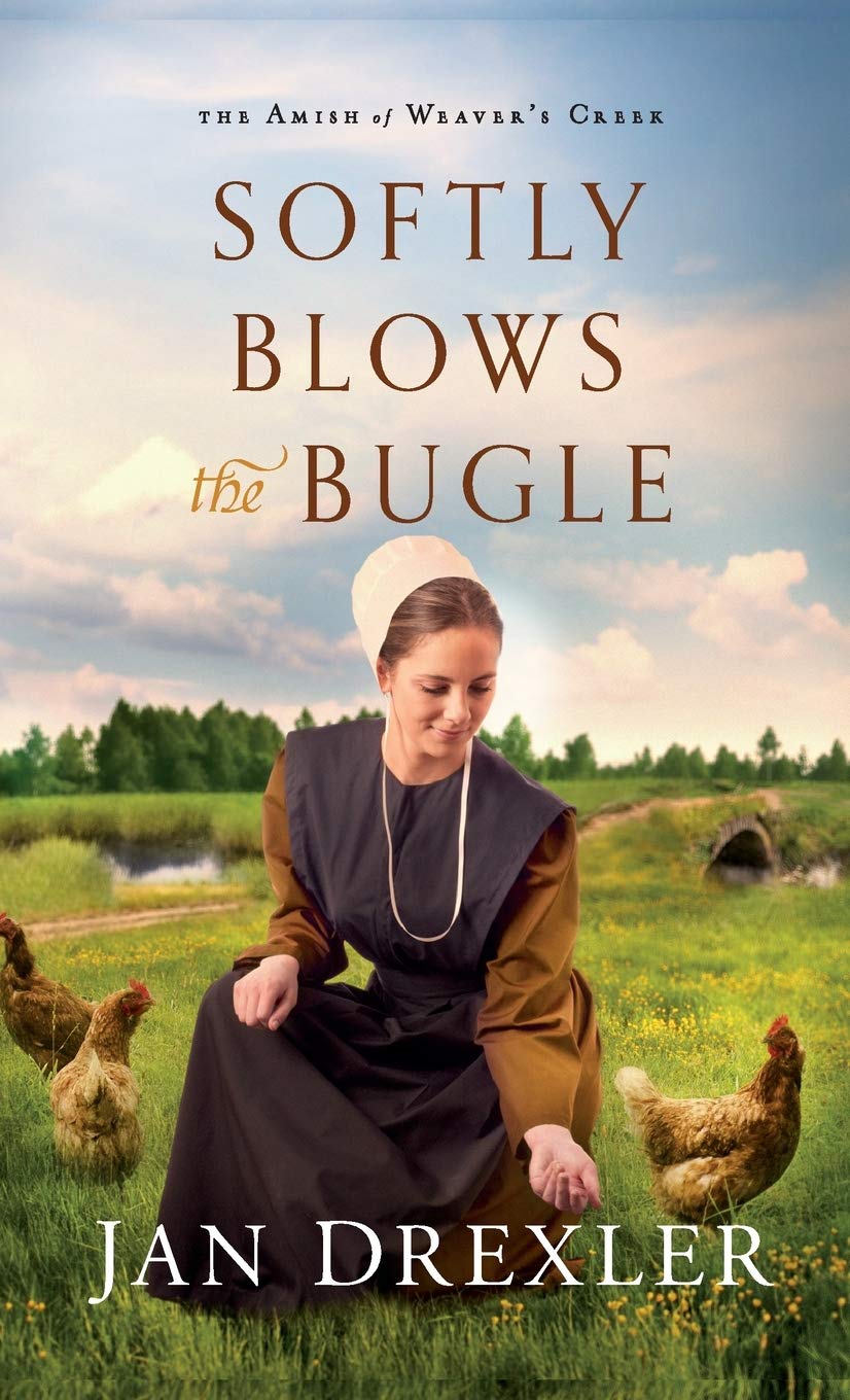 Softly Blows the Bugle (Amish of Weaver's Creek, Band 3) Religion & Esotericism