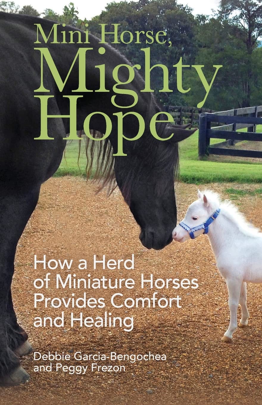 Mini Horse, Mighty Hope: How a Herd of Miniature Horses Provides Comfort and Healing Mathematics