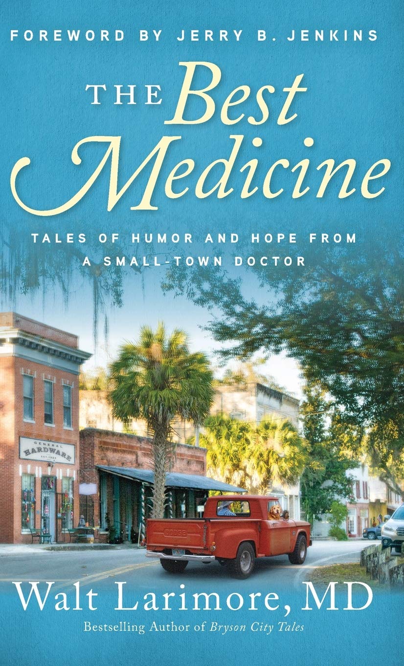 Best Medicine: Tales of Humor and Hope from a Small-town Doctor Religion & Esotericism