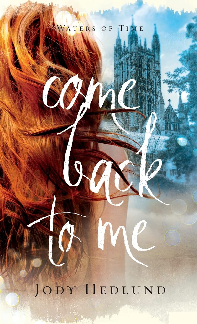 Come Back to Me (Waters of Time, 1) Historical Fiction