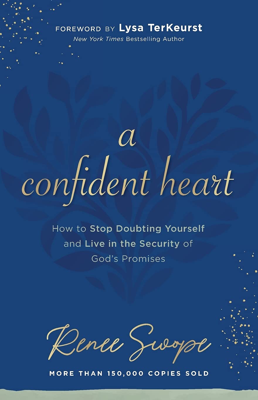 Confident Heart: How to Stop Doubting Yourself and Live in the Security of God's Promises Religion & Esotericism