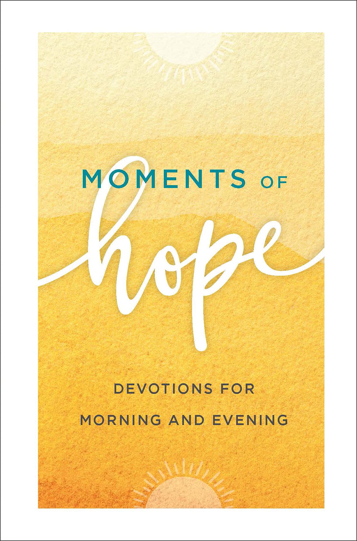 Moments of Hope: Devotions for Morning and Evening Religion & Esotericism
