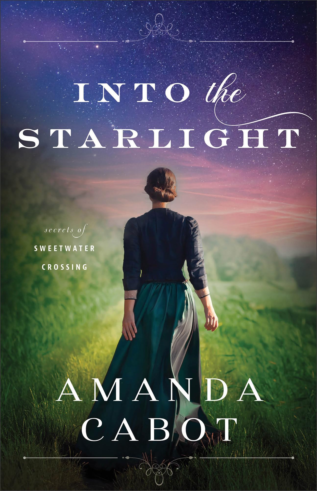 Into the Starlight (Secrets of Sweetwater Crossing, 3, Band 3) Religion & Esotericism