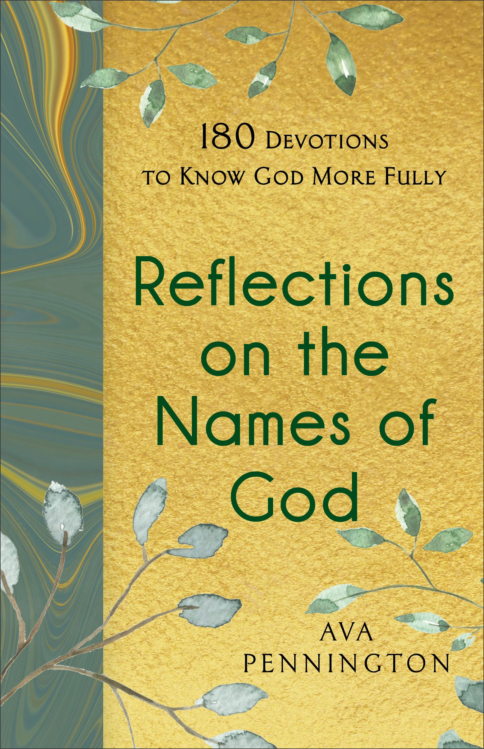 Reflections on the Names of God: 180 Devotions to Know God More Fully Religion & Esotericism
