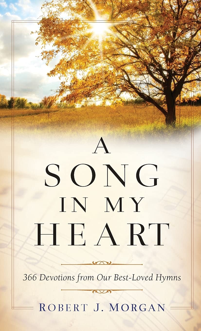 Song in My Heart: 366 Devotions from Our Best-loved Hymns Arts & Music