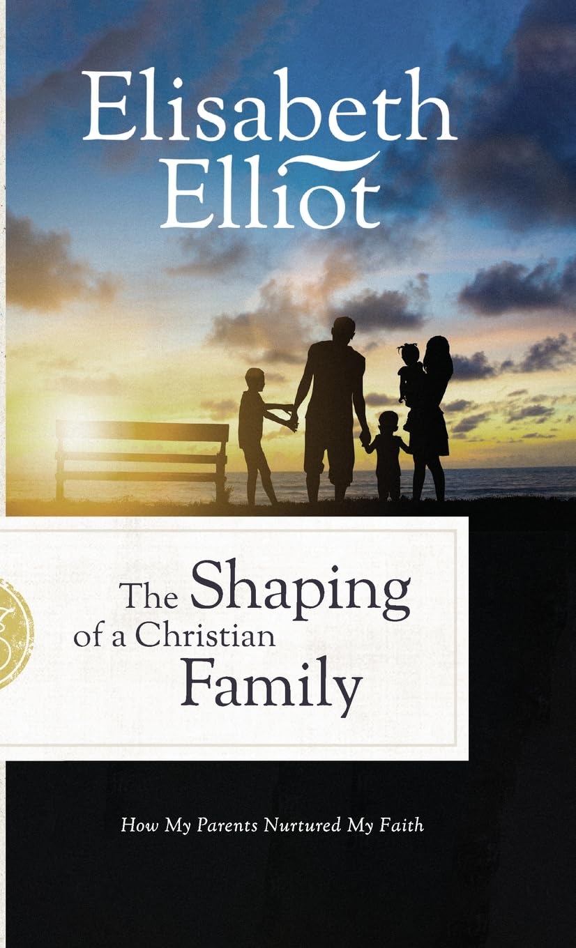 The Shaping of a Christian Family: How My Parents Nurtured My Faith Parents & Children