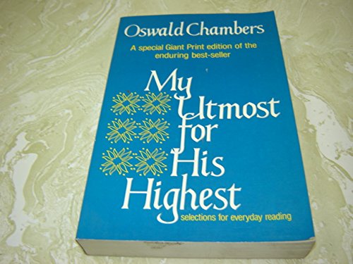 My Utmost for His Highest: The Golden Book of Oswald Chambers book