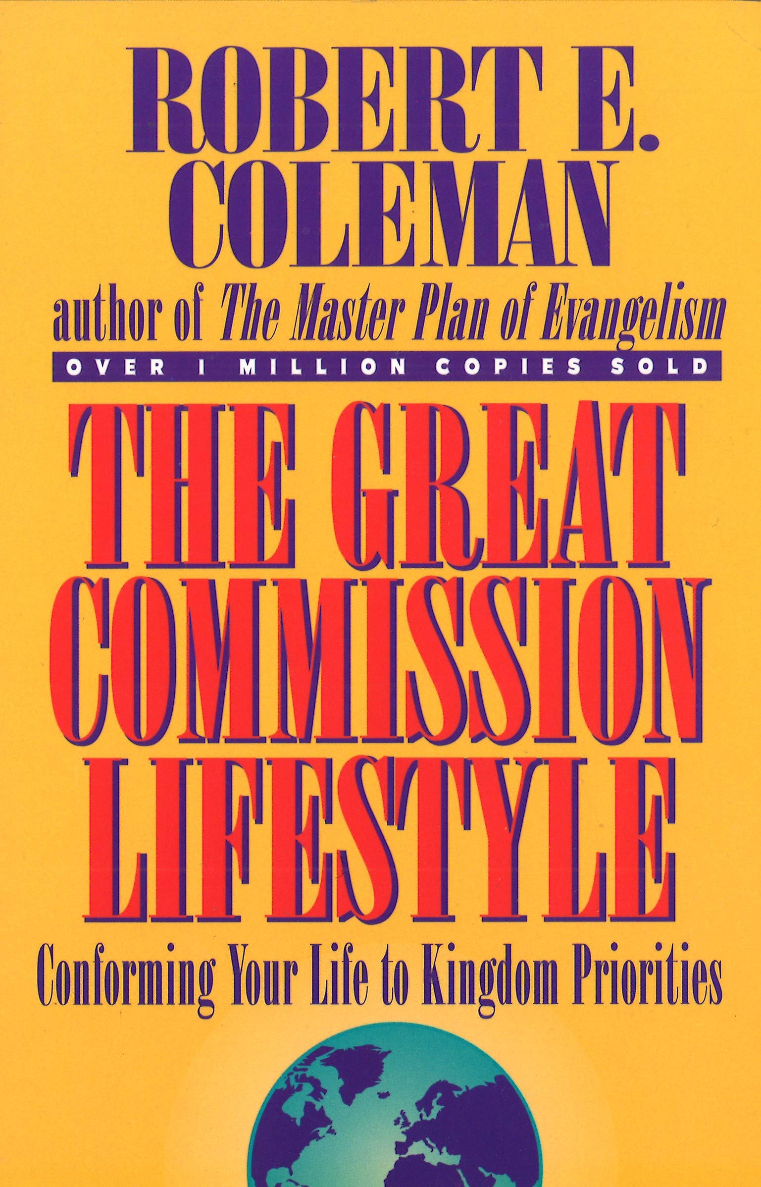 The Great Commission Lifestyle: Conforming Your Life to Kingdom Priorities Religion & Esotericism