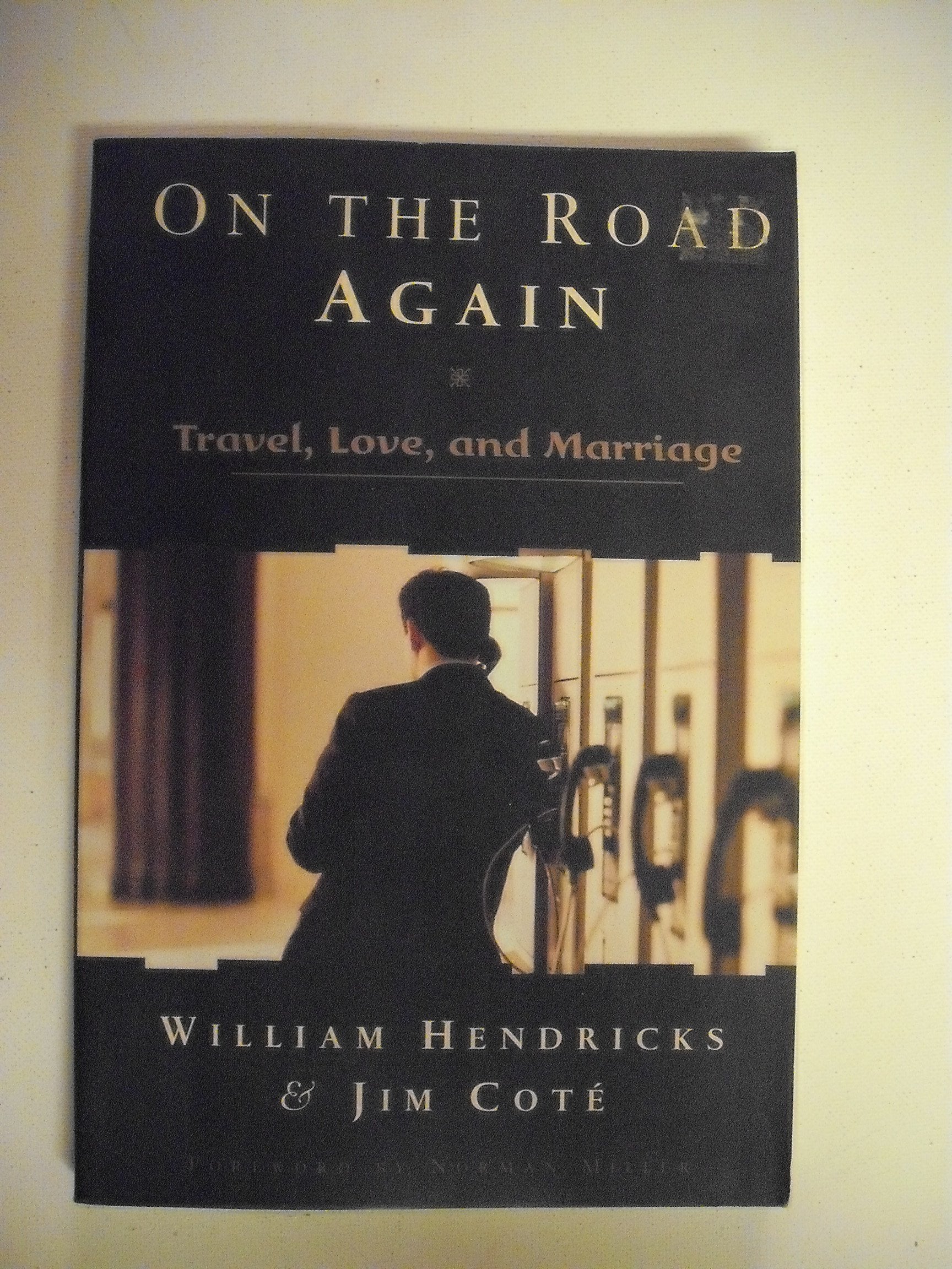 On the Road Again: Travel, Love, and Marriage Partnership & Love