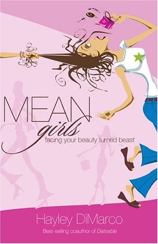 Mean Girls: Facing Your Beauty Turned Beast book