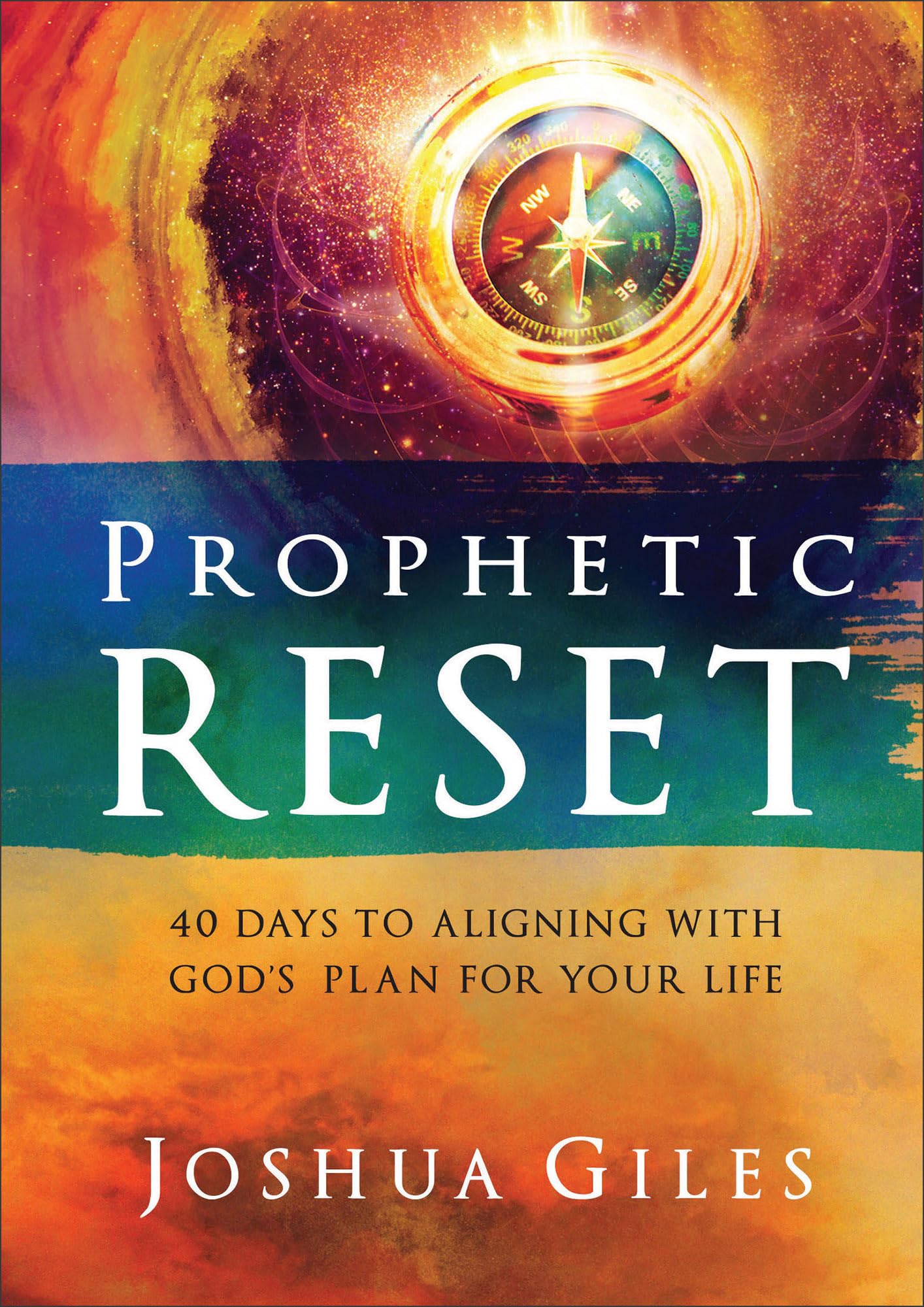 Prophetic Reset: 40 Days to Aligning With God's Plan for Your Life Religion & Esotericism