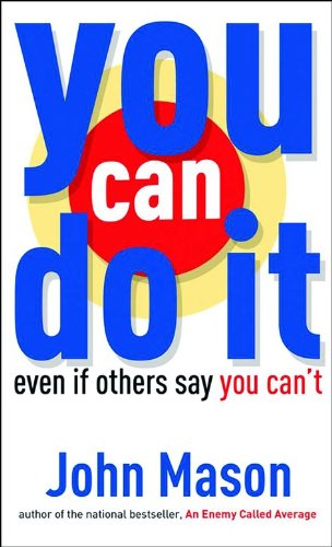 You Can Do It-even If Others Say You Can't book