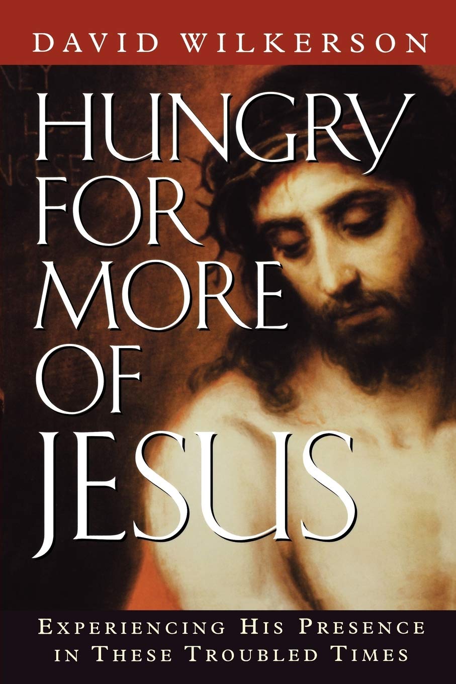 Hungry for More of Jesus: Experiencing His Presence in These Troubled Times Social Sciences