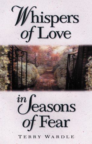 Whispers of Love in Seasons of Fear Religion & Esotericism
