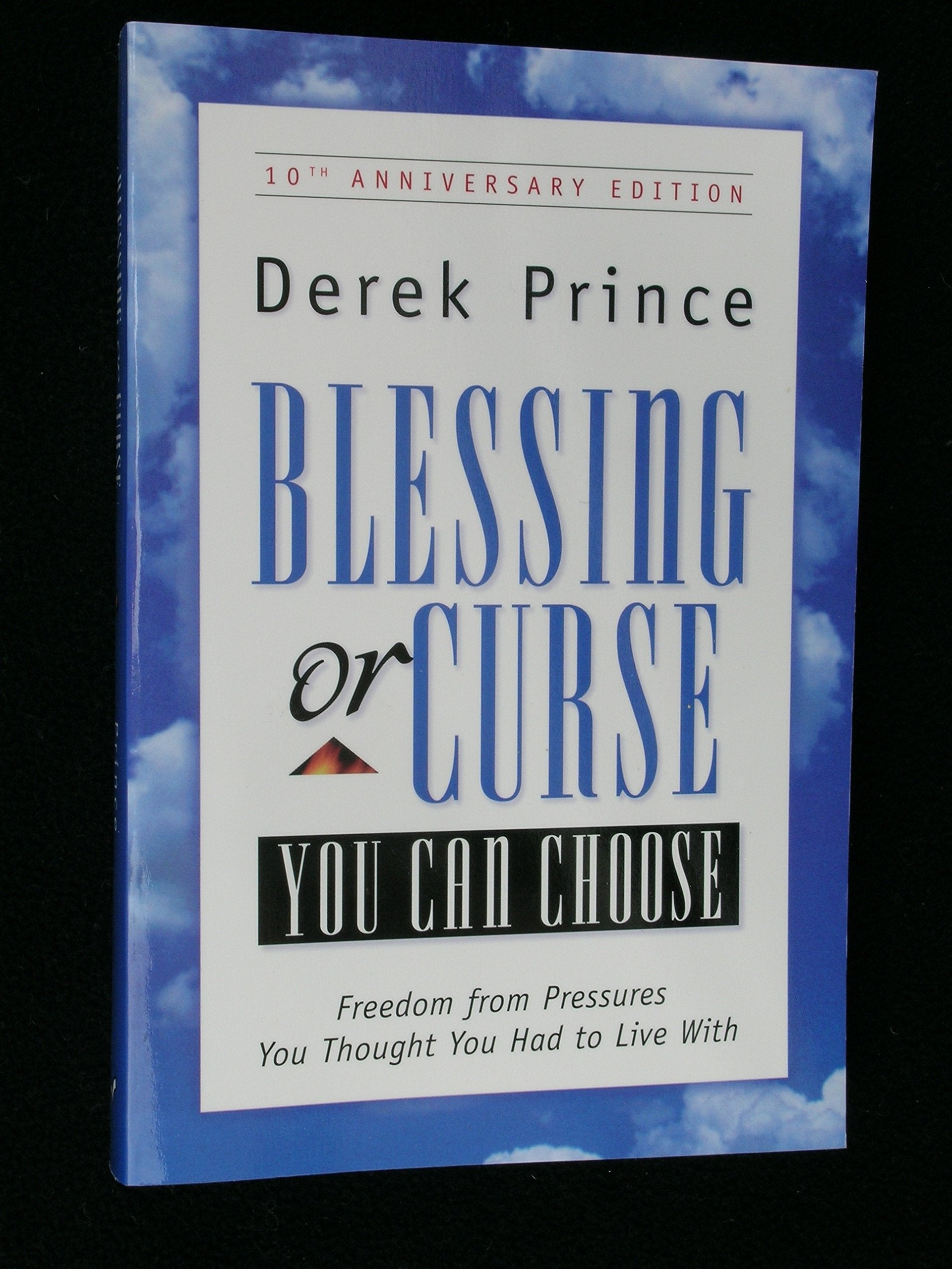 Blessing or Curse: You Can Choose - Freedom from Pressures You Thought You Had to Live with Religion & Esotericism