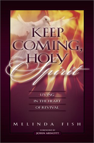 Keep Coming, Holy Spirit: Living in the Heart of Revival Religion & Esotericism