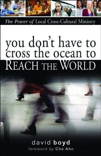 You Don't Have to Cross the Ocean to Reach the World: The Power of Local Cross-Cultural Ministry Religion & Esotericism