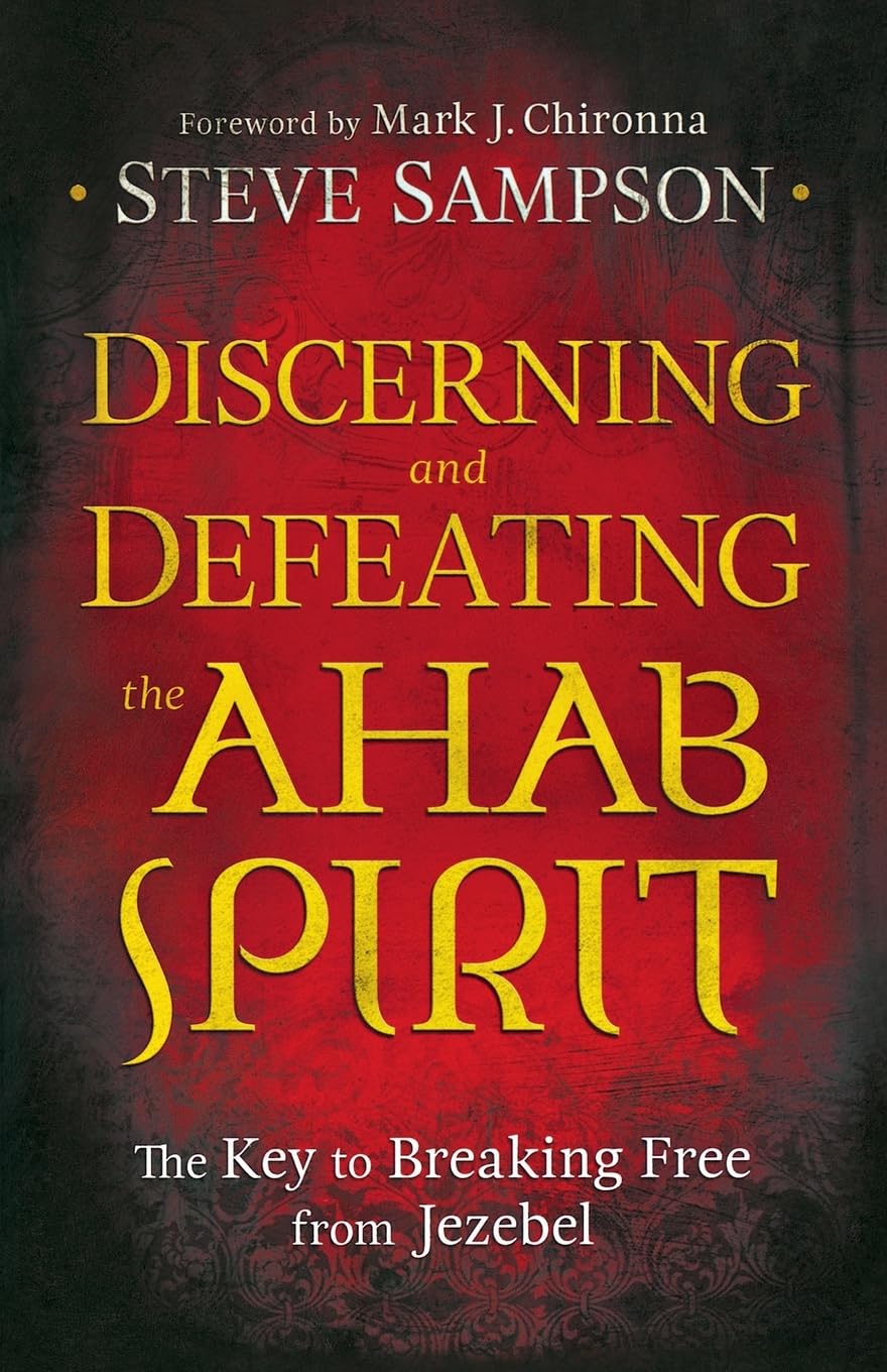 Discerning and Defeating the Ahab Spirit Social Sciences