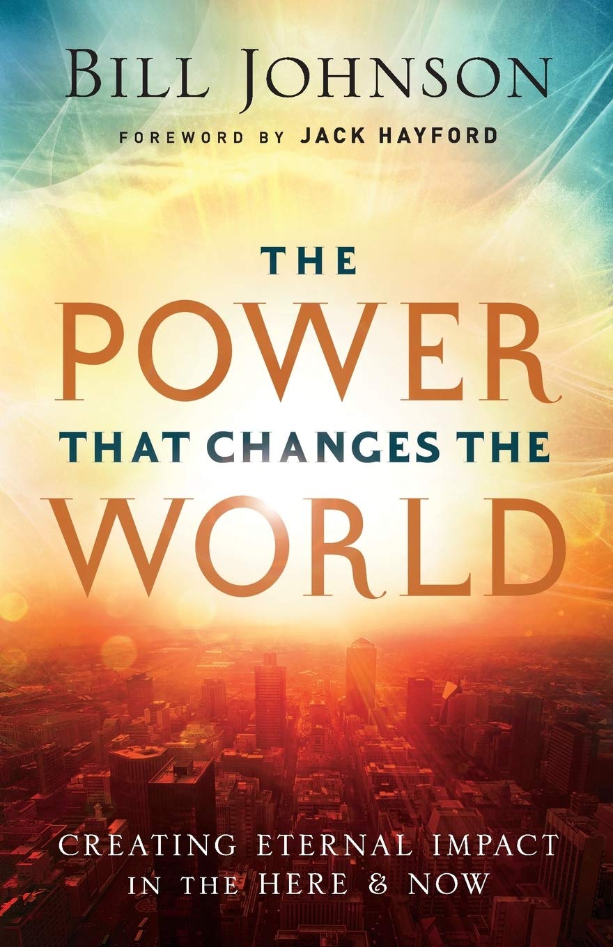 The Power That Changes the World: Creating Eternal Impact in the Here and Now Social Sciences