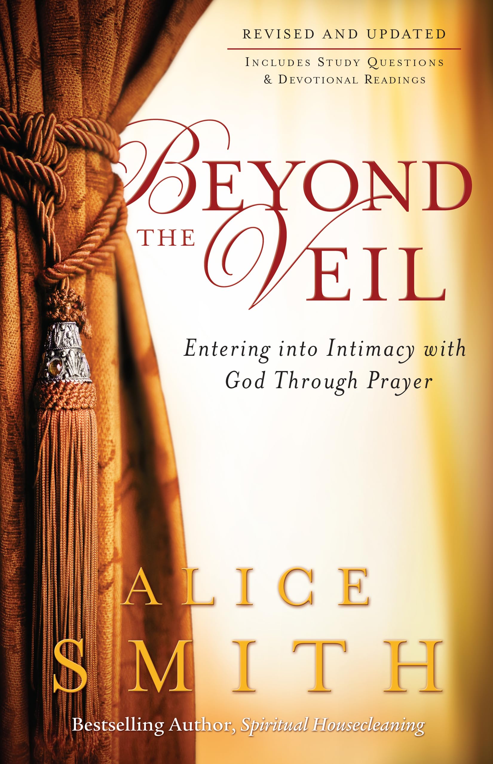 Beyond the Veil: Entering into Intimacy with God Through Prayer book