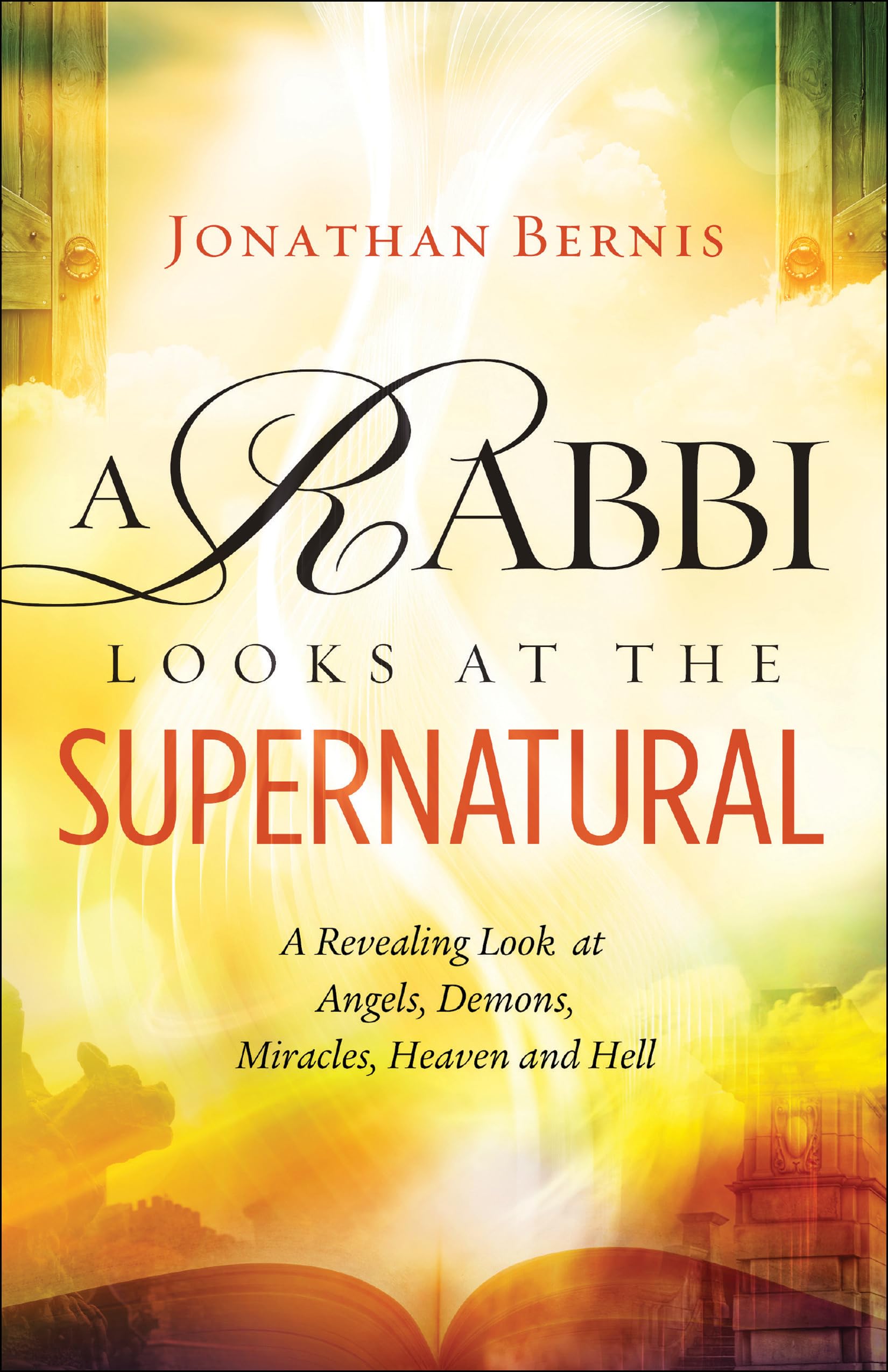 Rabbi Looks at the Supernatural Religion & Esotericism